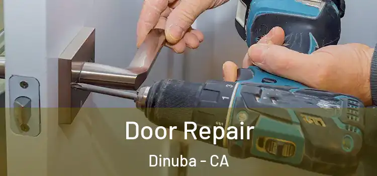 Door Repair Dinuba - CA