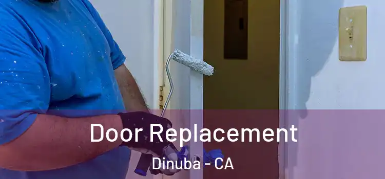 Door Replacement Dinuba - CA