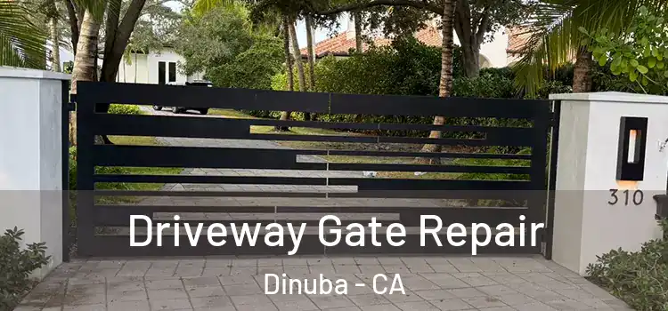 Driveway Gate Repair Dinuba - CA