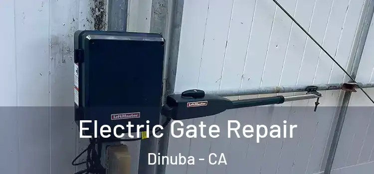Electric Gate Repair Dinuba - CA