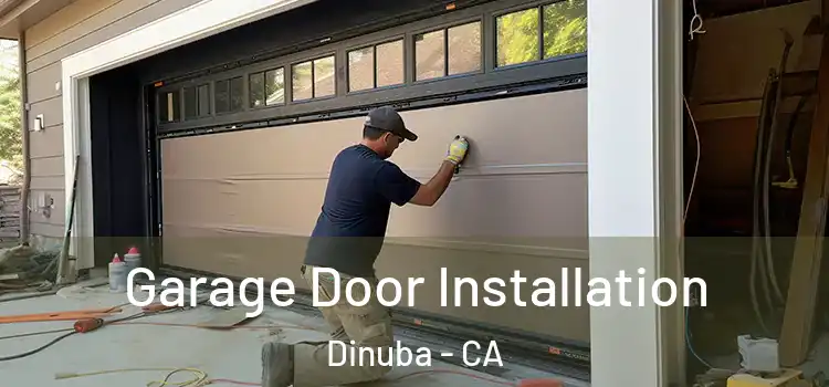  Garage Door Installation Dinuba - CA