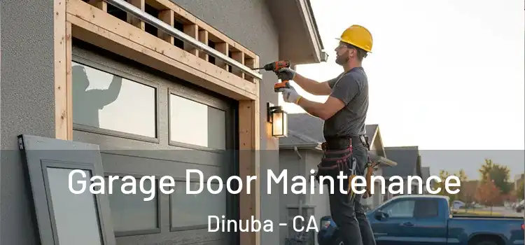 Garage Door Maintenance Dinuba - CA