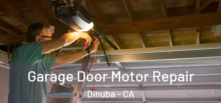  Garage Door Motor Repair Dinuba - CA