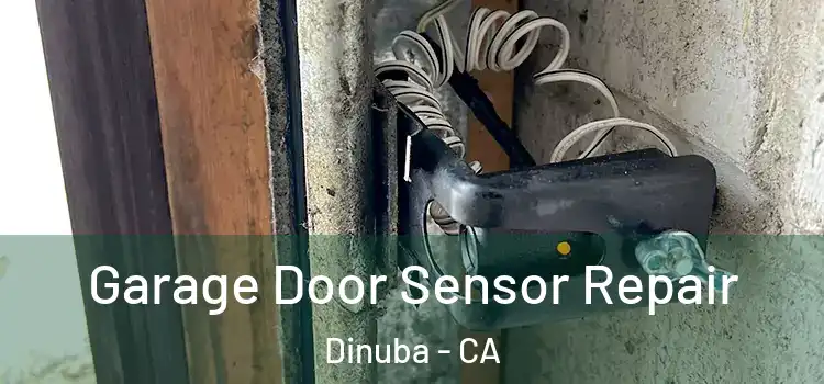 Garage Door Sensor Repair Dinuba - CA