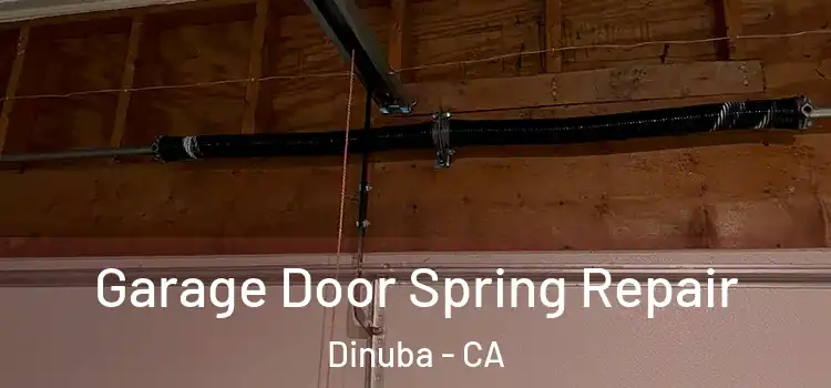  Garage Door Spring Repair Dinuba - CA