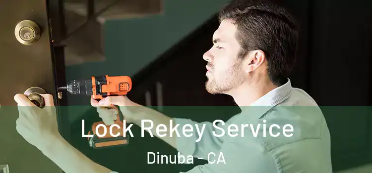 Lock Rekey Service Dinuba - CA