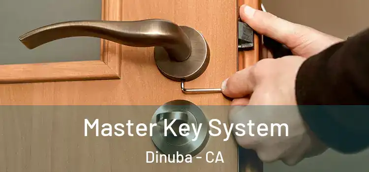 Master Key System Dinuba - CA
