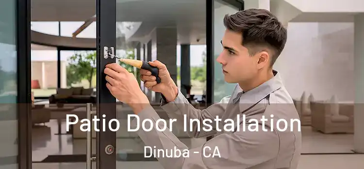  Patio Door Installation Dinuba - CA