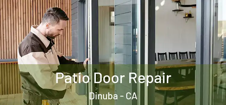Patio Door Repair Dinuba - CA