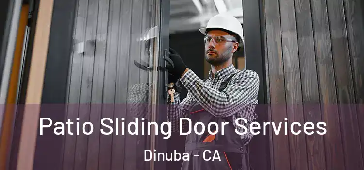 Patio Sliding Door Services Dinuba - CA