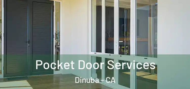Pocket Door Services Dinuba - CA