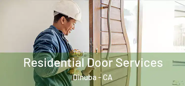 Residential Door Services Dinuba - CA