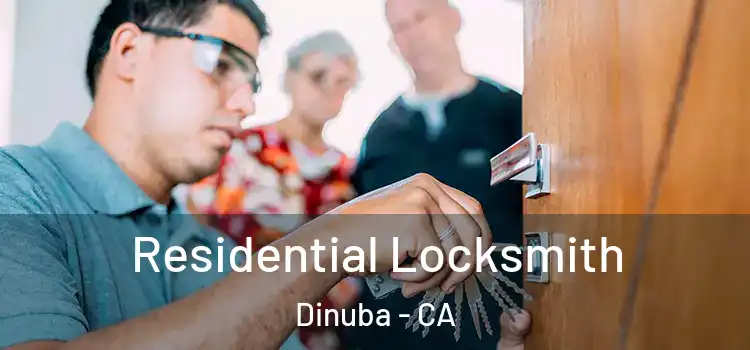  Residential Locksmith Dinuba - CA