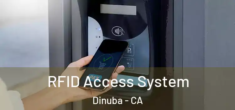 RFID Access System Dinuba - CA