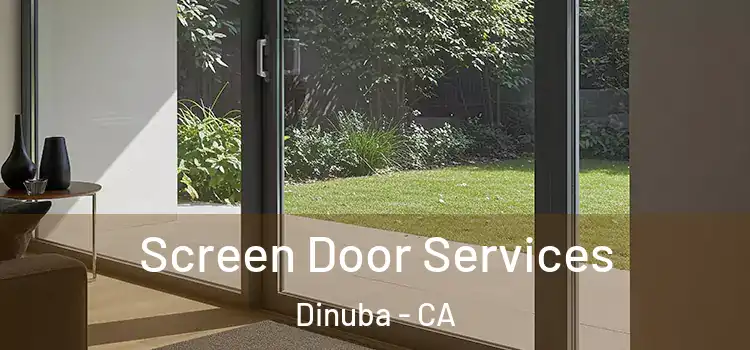 Screen Door Services Dinuba - CA