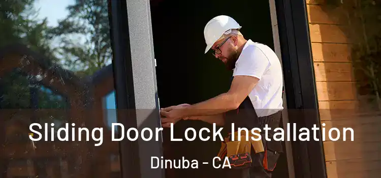 Sliding Door Lock Installation Dinuba - CA